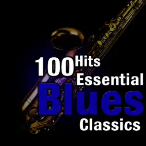 100 Hits: Essential Blues Classics