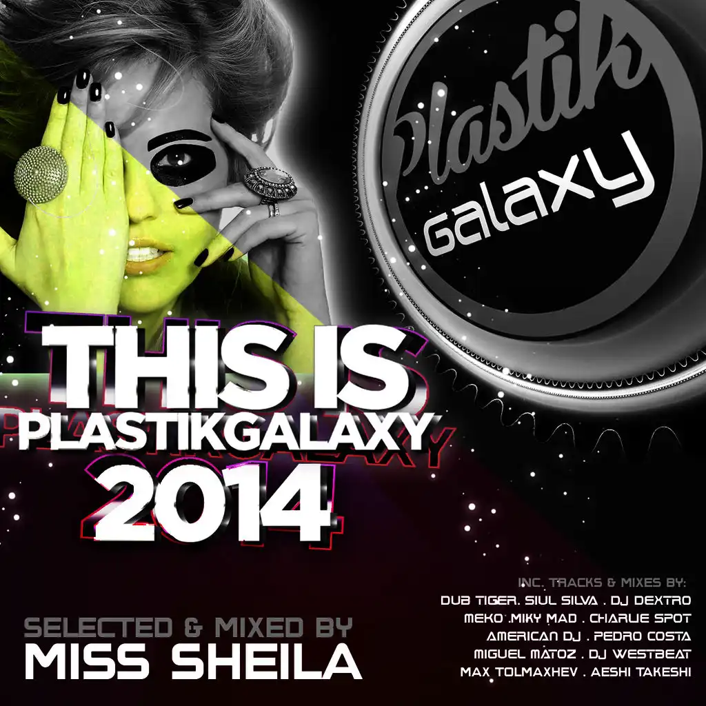 Plastik Galaxy 2014 Mixed by Miss Sheila