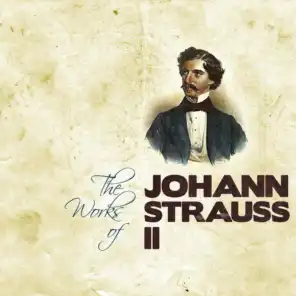 The Works of Johann Strauss II