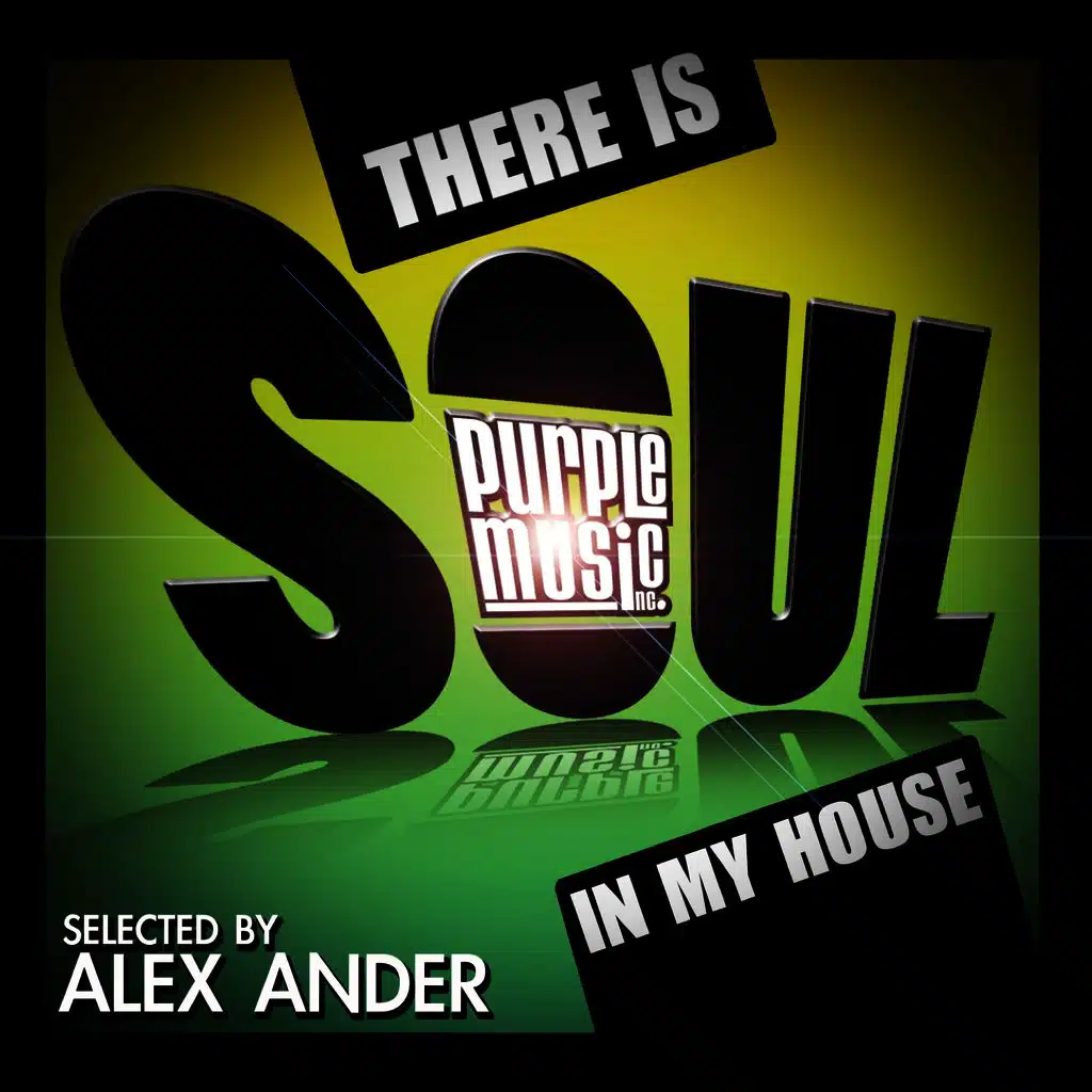 There Is Soul in My House