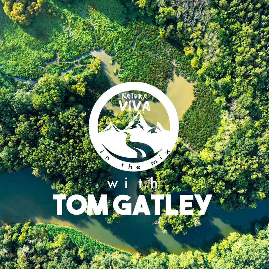 Natura Viva in the Mix with Tom Gatley
