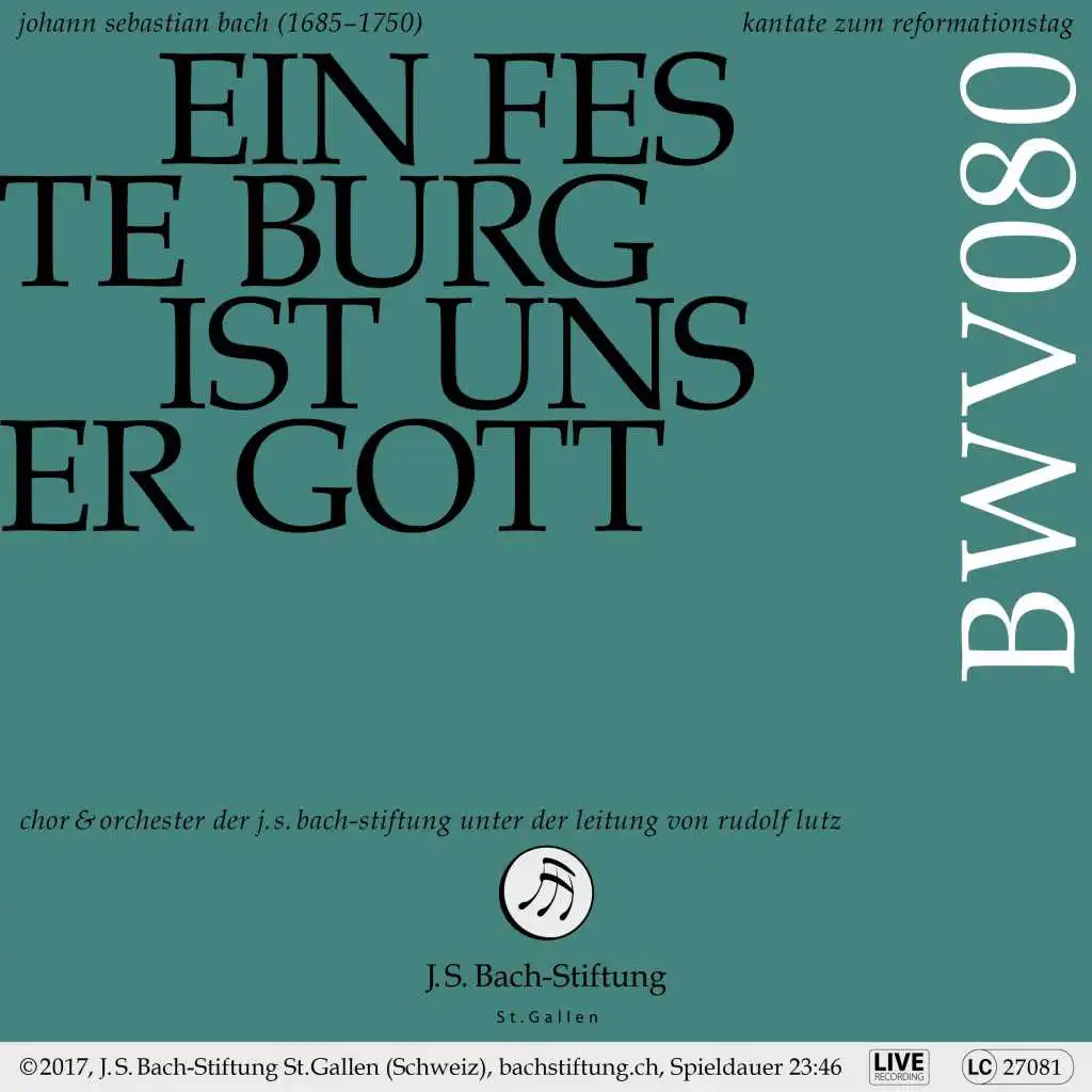Bachkantate, BWV 80 - Ein feste Burg ist unser Gott