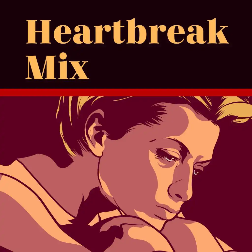 Heartbreak Mix