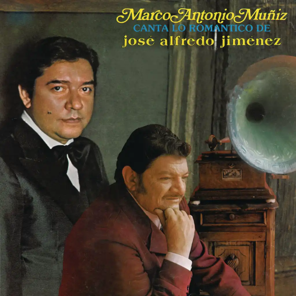 Marco Antonio Muñíz canta: Lo Romántico de José Alfredo