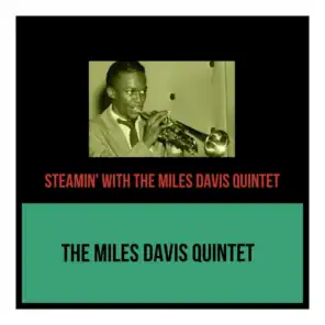 Steamin' with the Miles Davis Quintet