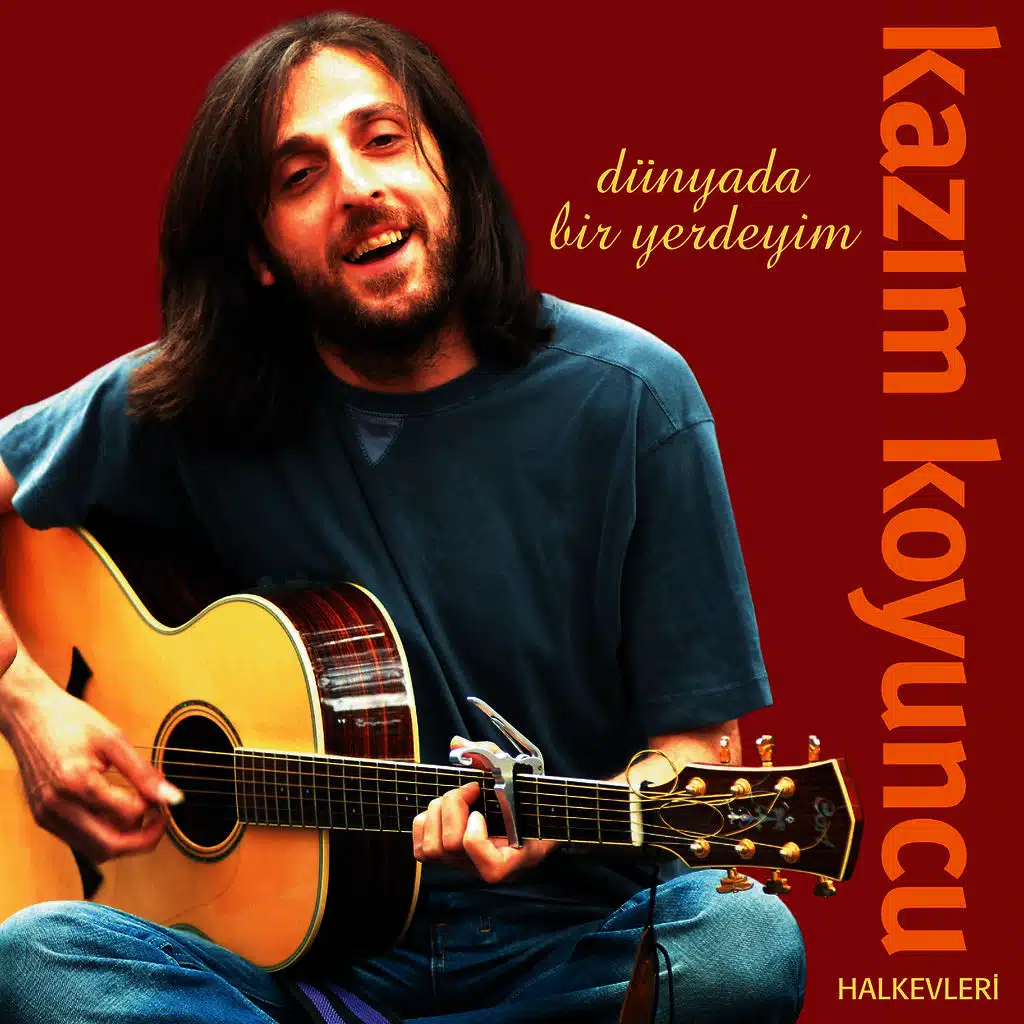 Dünyada Bir Yerdeyim