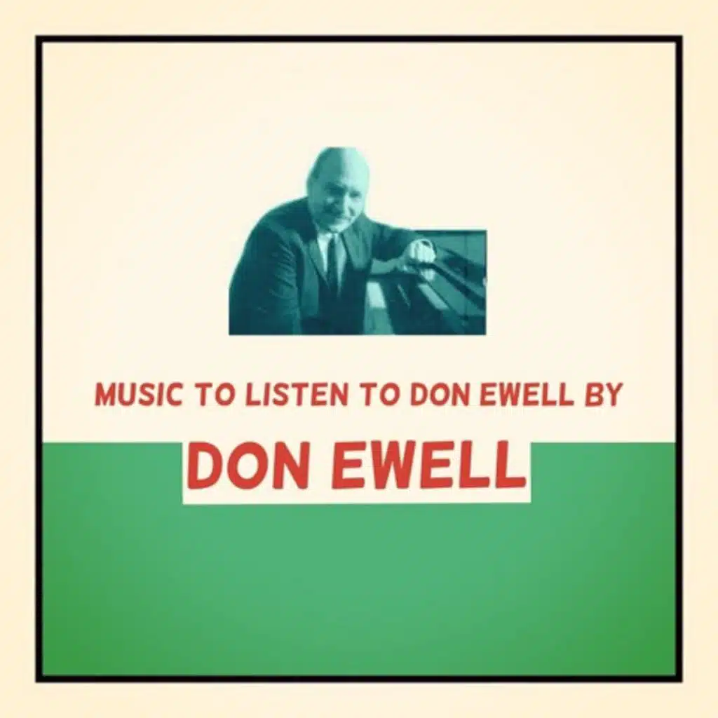 Music to Listen to Don Ewell By
