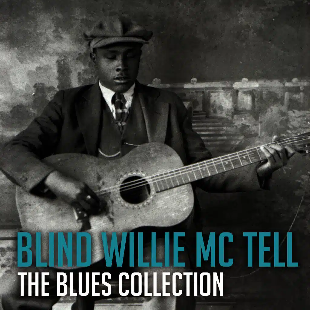 The Blues Collection: Blind Willie Mctell
