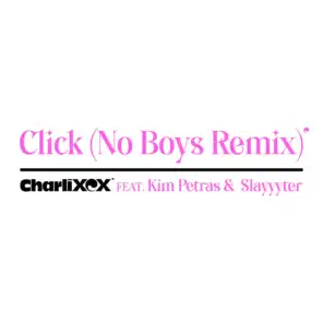 Click (feat. Kim Petras and Slayyyter) [No Boys Remix]