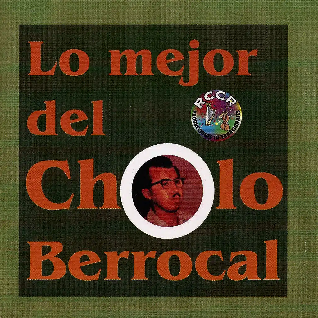 Lo Mejor del Cholo Berrocal
