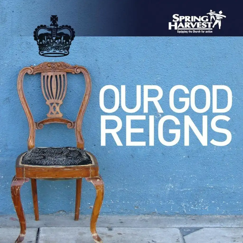 Our God Reigns