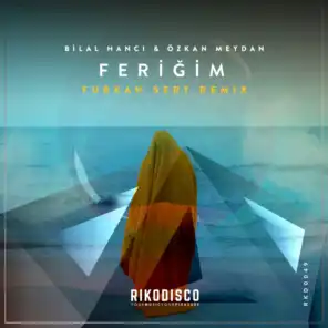 Feriğim (Furkan Sert Remix) [feat. Özkan Meydan]