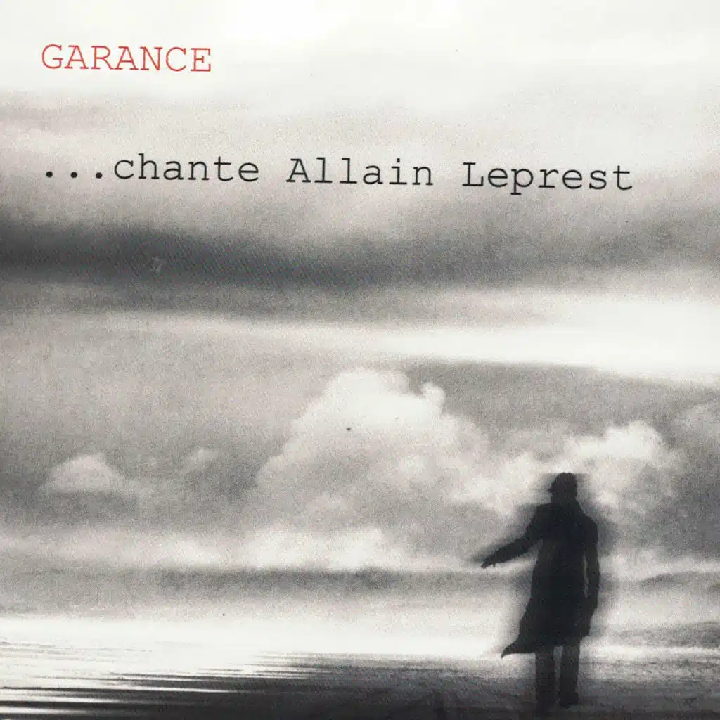 Garance ... chante Allain Leprest