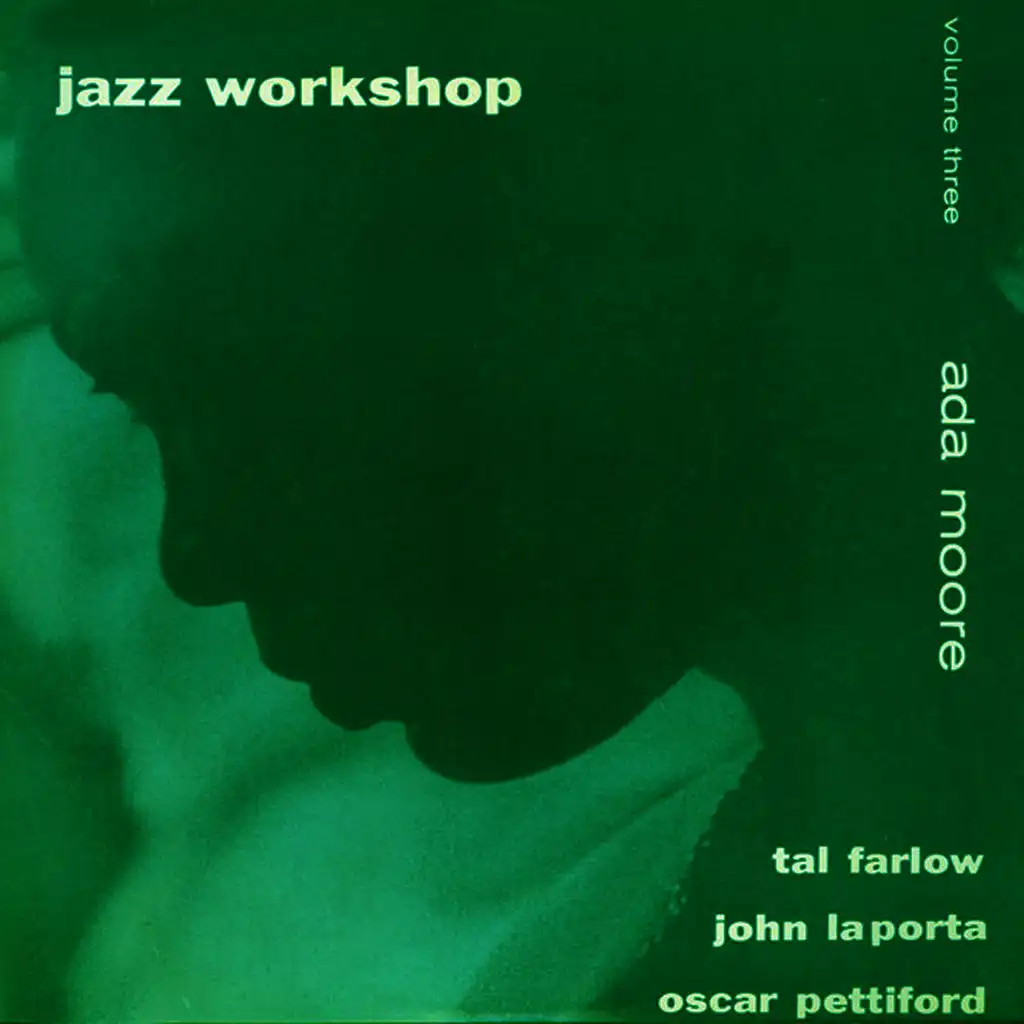 Jazz Workshop, Vol. 3 (feat. John Laporta, Tal Farlow & Oscar Pettiford) [Bonus Track Version]