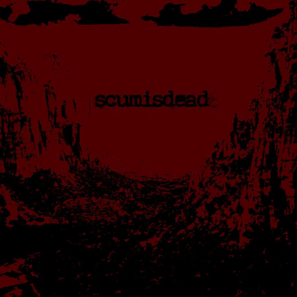 Scumisdead2018