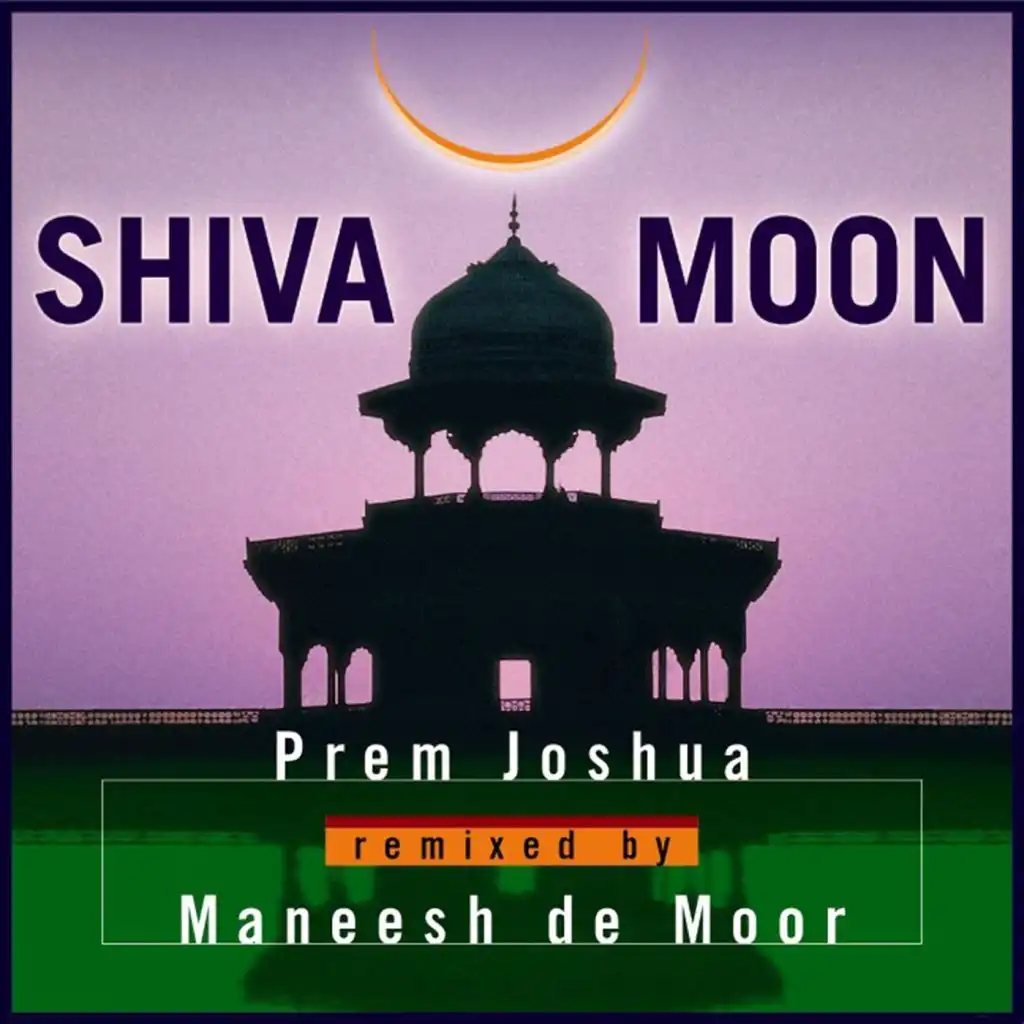 Shiva Moon  (Intro) [feat. Maneesh de Moor]