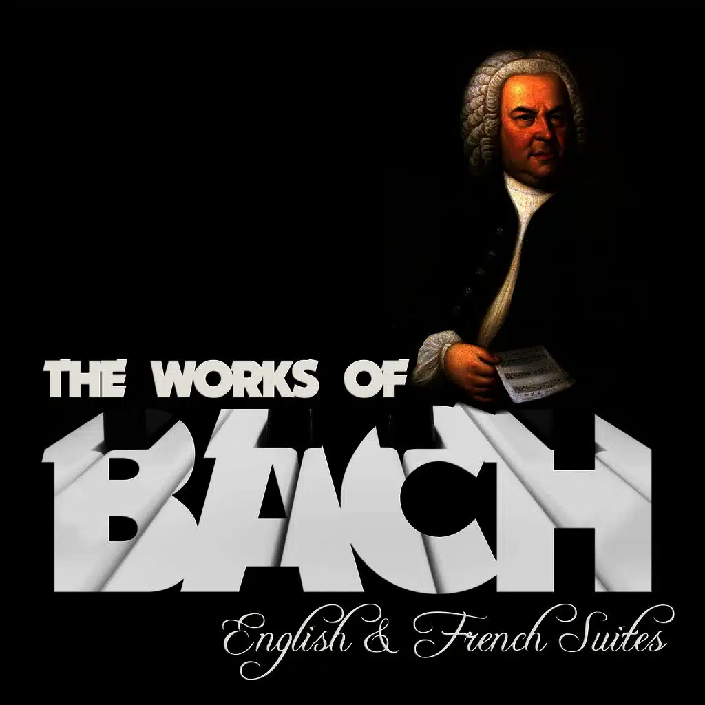 The Works of Bach: English & French Suite