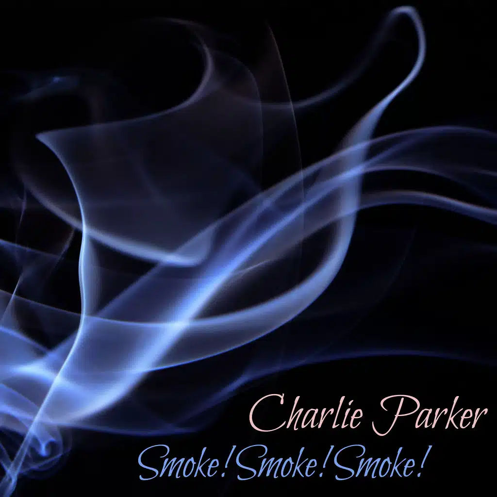 Smoke! Smoke! Smoke!