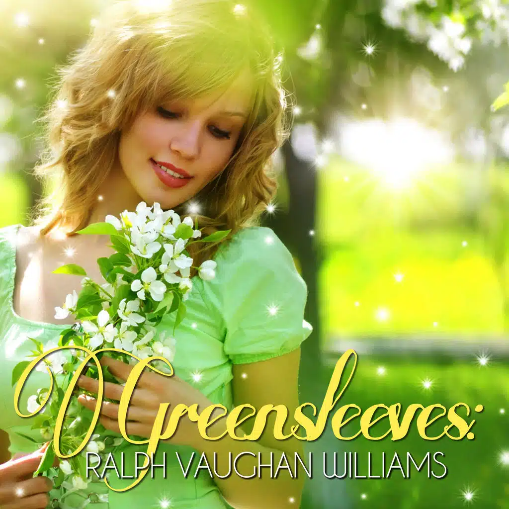Greensleeves: Ralph Vaughan Williams