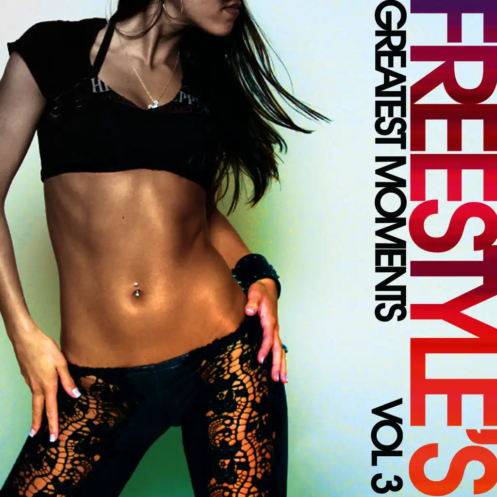 Freestyle's Greatest Moments Vol. 3