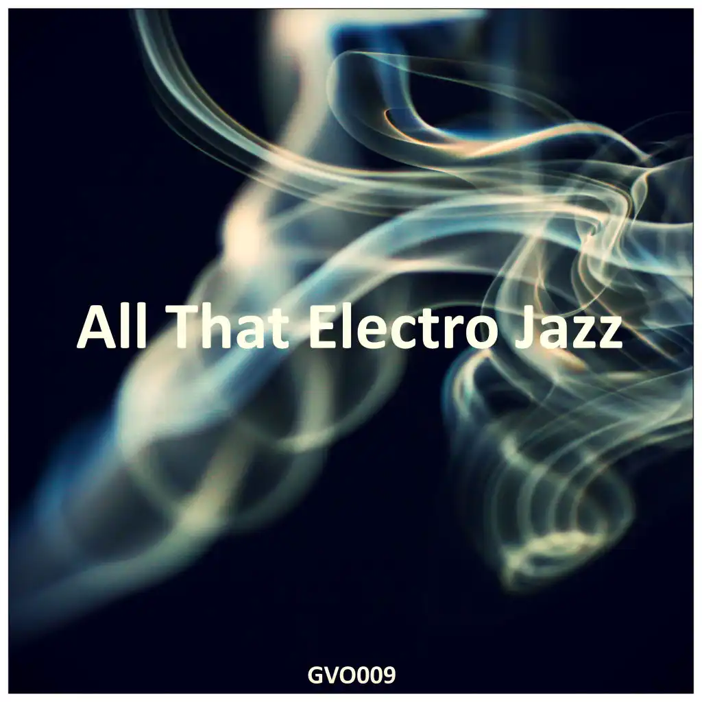All That Electro Jazz