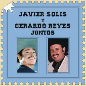 Javier Solís y Gerardo Reyes