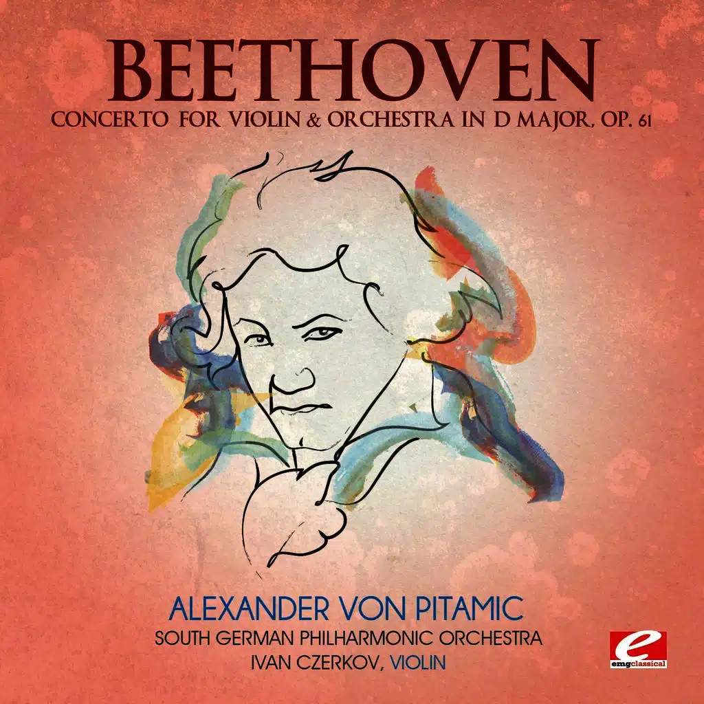 Beethoven: Concerto for Violin & Orchestra in D Major, Op. 61 (Digitally Remastered)