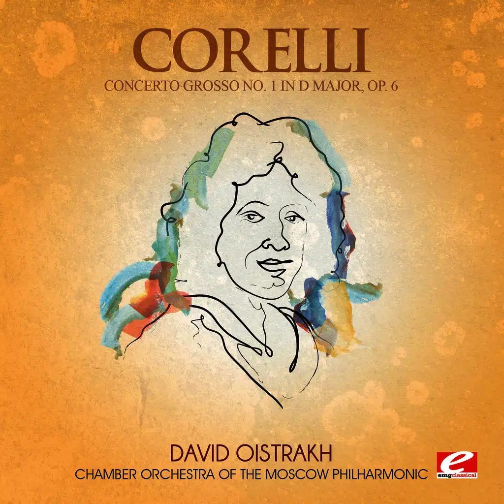 Corelli: Concerto Grosso No. 1 in D Major, Op. 6 (Digitally Remastered)