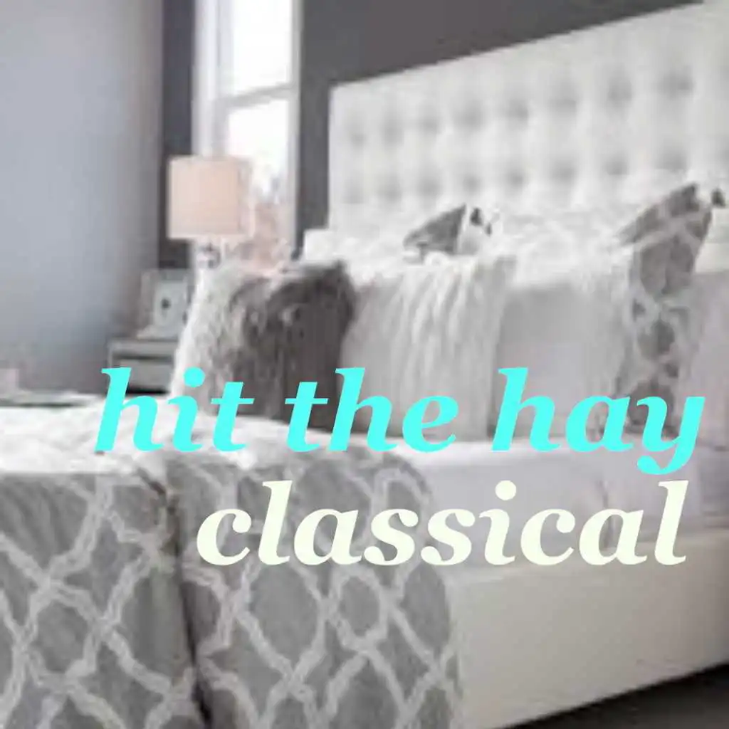Hit The Hay Classical