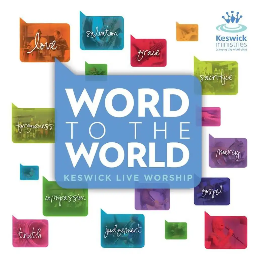 Word to the World: Keswick Live Worship