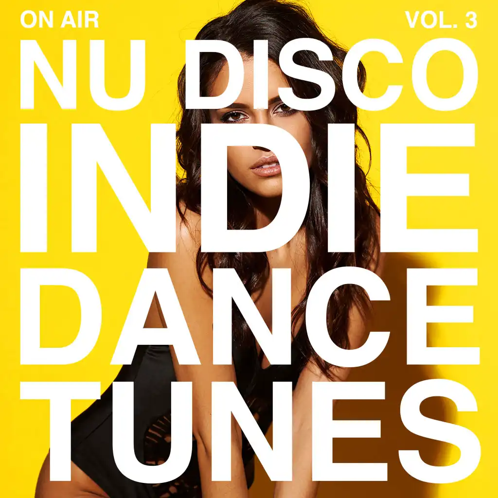 On Air Nu Disco / Indie Dance Tunes, Vol. 3