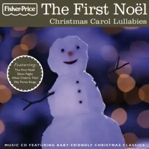 The First Noël: Christmas Carol Lullabies