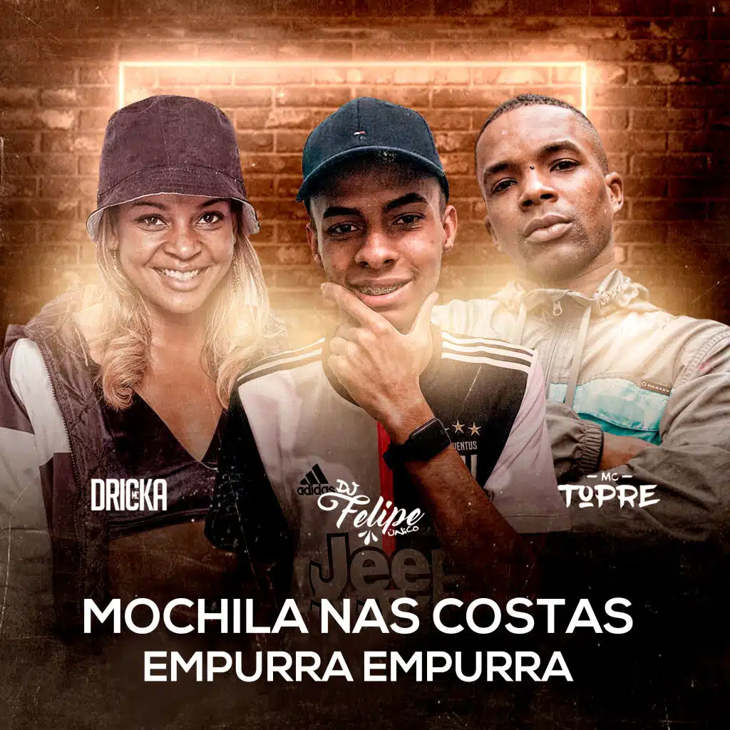 Mochila nas Costas / Empurra Empurra (feat. MC Dricka & MC Topre)