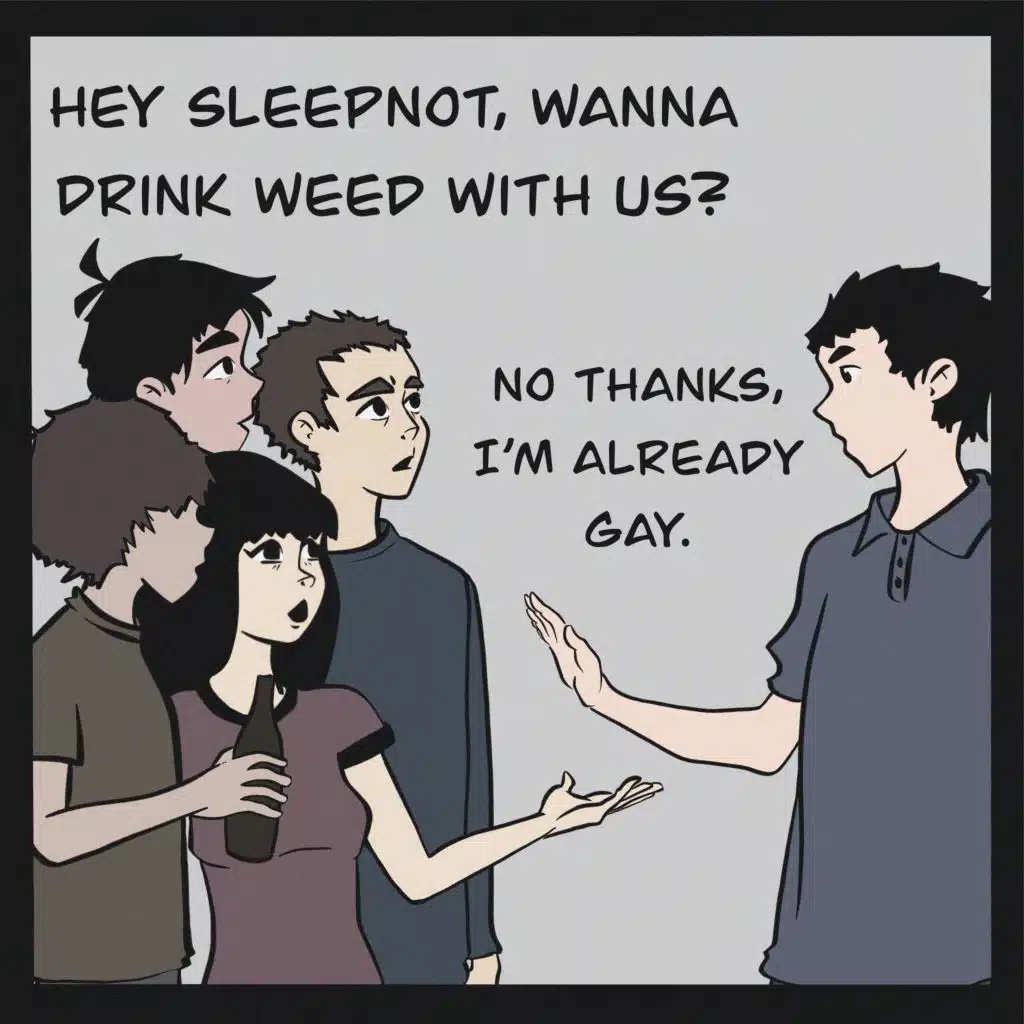 No Thanks. I'm Already Gay