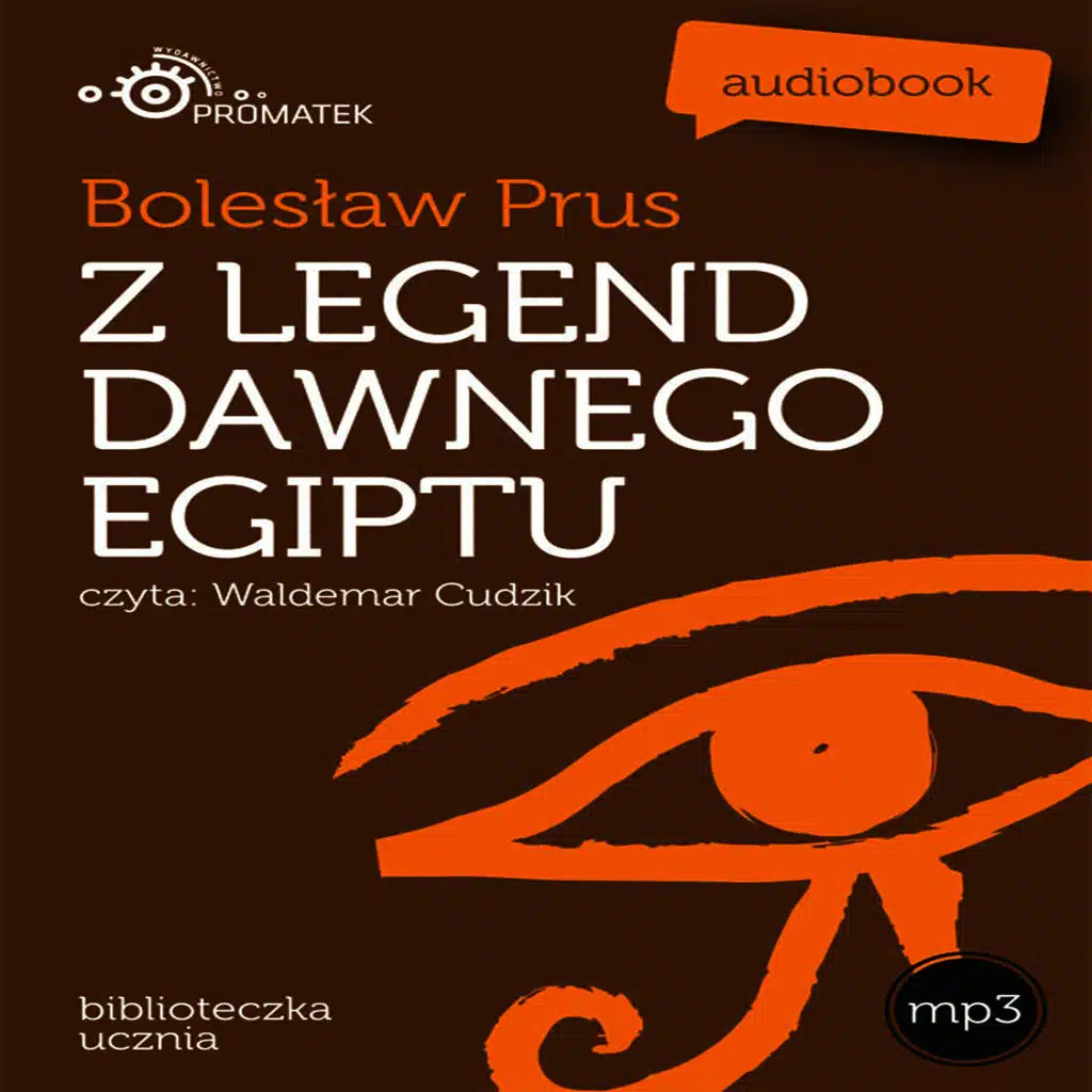 Boleslaw Prus: Z legend dawnego Egiptu