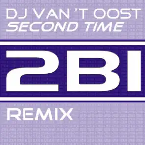 Second Time (2B1 Remix)