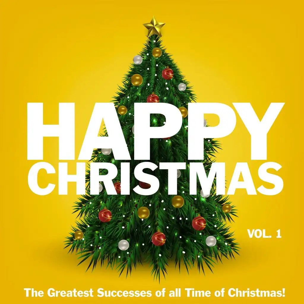 Happy Christmas, Vol. 1 (The Greatest Successes of Al Time of Christmas)