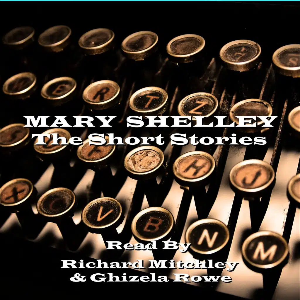 Mary Shelley - The Short Stories