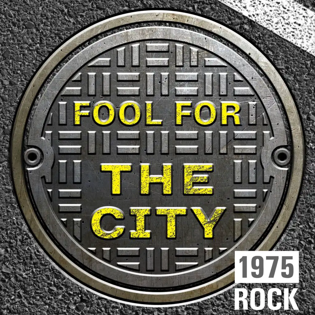 Fool for the City: 1975 Rock