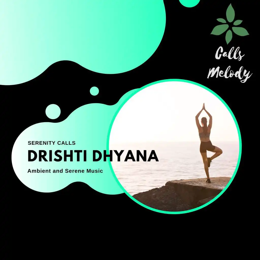 Drishti Dhyana - Ambient And Serene Music