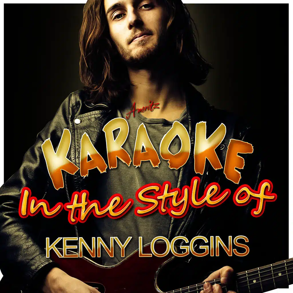 I'm Alright (In the Style of Kenny Loggins) [Karaoke Version]