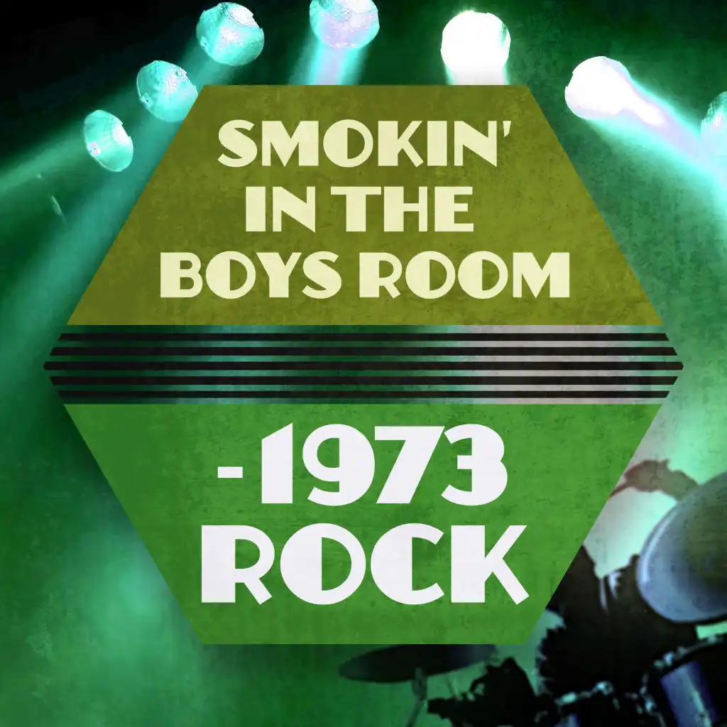 Smokin' In The Boys Room - 1973 Rock
