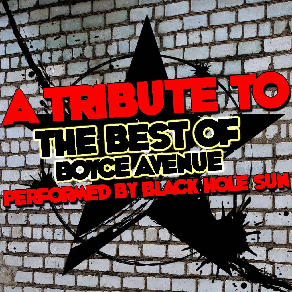 A Tribute to the Best of Boyce Avenue