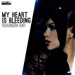 My Heart Is Bleeding (Extended Version)