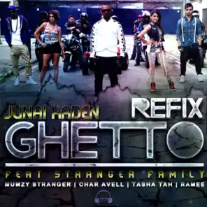 Ghetto Refix (ft. Tasha Tah ,Char Avell ,Ramee )