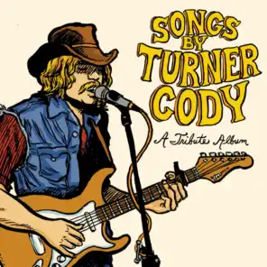 Songs By Turner Cody: A Tribute Album