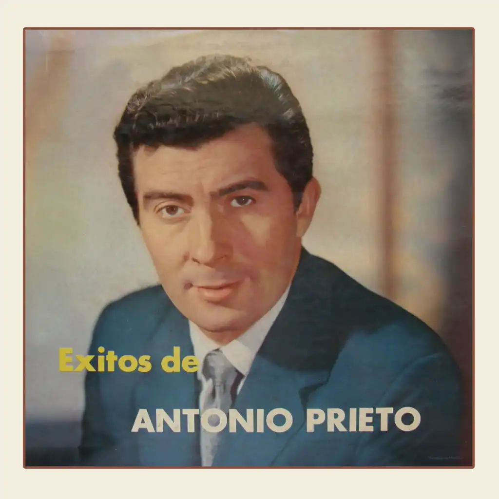 Exitos de Antonio Prieto