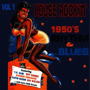 House Rockin' 1950s Rhythm & Blues, Vol. 1