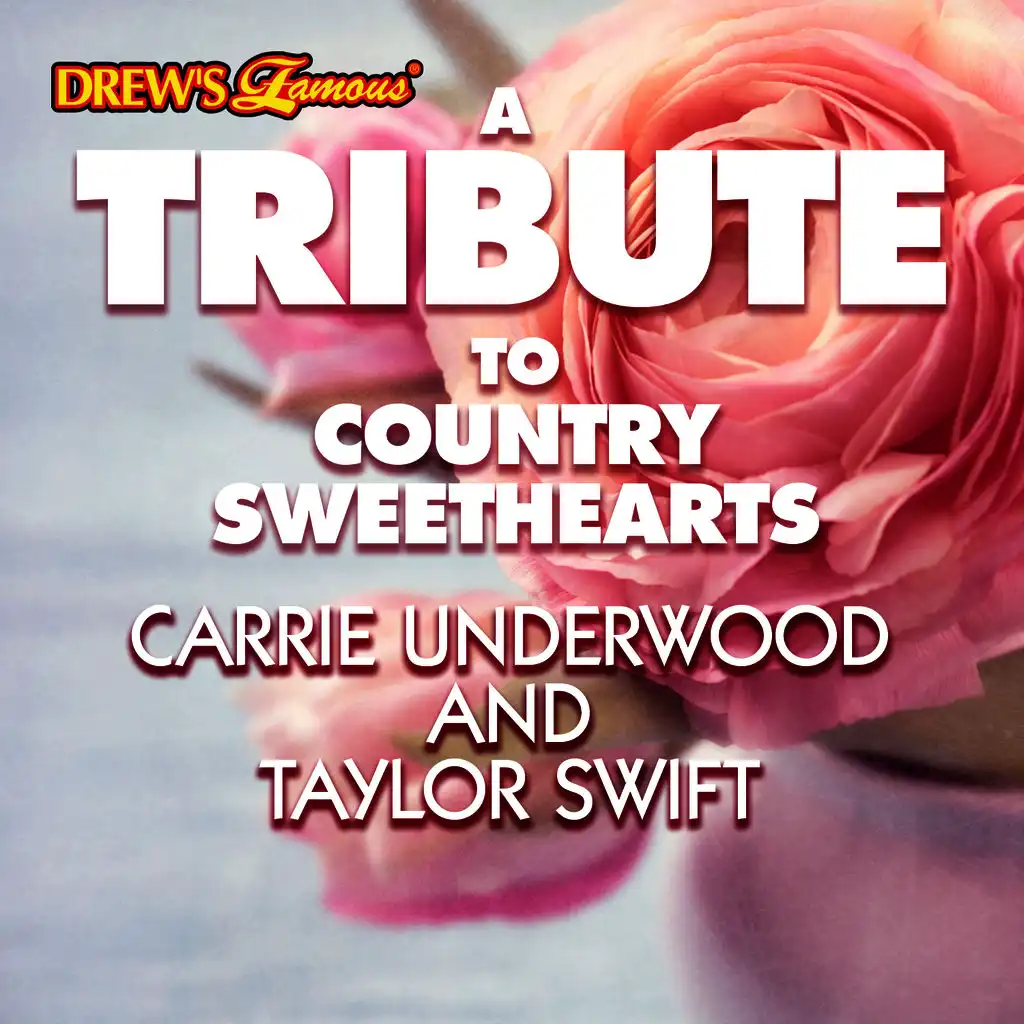 A Tribute to Country Sweethearts Carrie Underwood and Taylor Swift