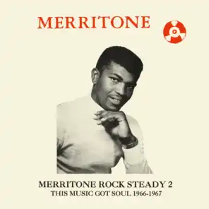 Merritone Rock Steady 2: This Music Got Soul 1966-1967